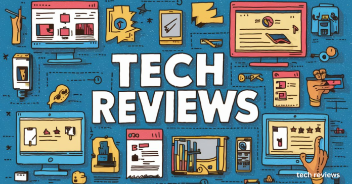 Tech Reviews